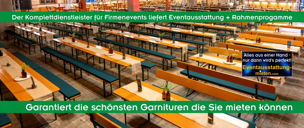 Bierzeltgarnituren-Verleih und Eventservice für Ihre Veranstaltung